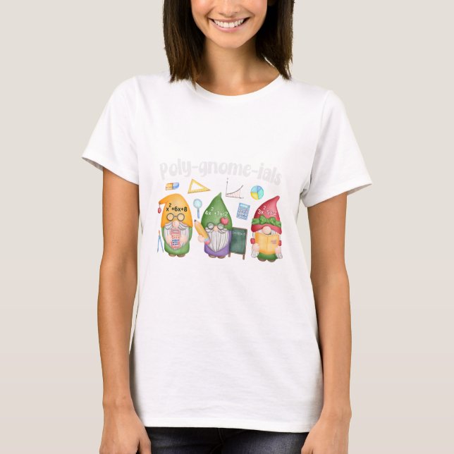 Poly-gnome-ials Gnomes Math Algebra Teacher Back T T-Shirt (Front)