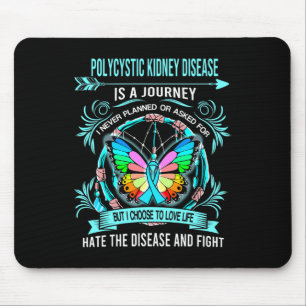 Polycystic Kidney Disease Is A Journey I Never Pla Mouse Mat