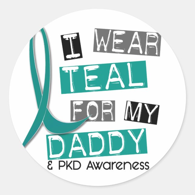 Polycystic Kidney Disease PKD Teal For Daddy 37 Classic Round Sticker (Front)