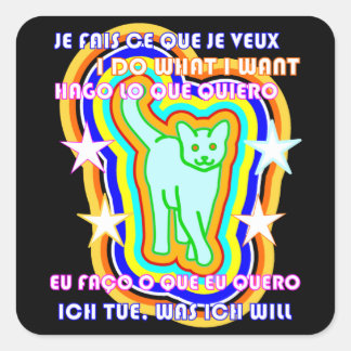 Polyglot Cat I Do What I Want Languages Bilingual Square Sticker