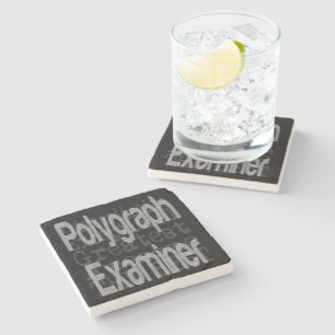 Polygraph Examiner Extraordinaire Stone Coaster