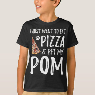 Pom Dog Lover Pizza Pomeranian Dog Mum Gift T-Shirt