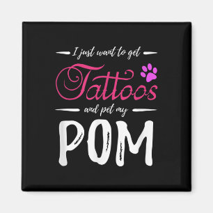 Pom Dog Lover Tattoo Funny Pomeranian Dog Mum Gift Magnet