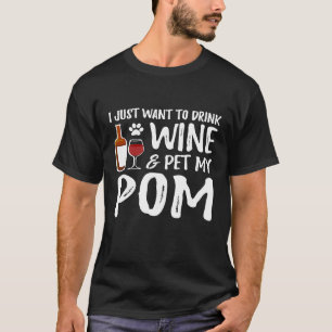 Pom Dog Wine Pomeranian Dog Mum T-Shirt