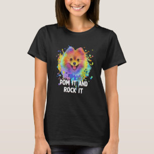 Pom It and Rock It Pomeranian Humor Pom Pom Dog 1 T-Shirt
