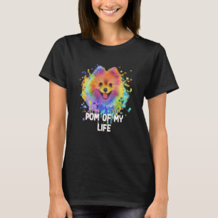 Pom of My Life Pomeranian Pom Pom Humor Dog T-Shirt