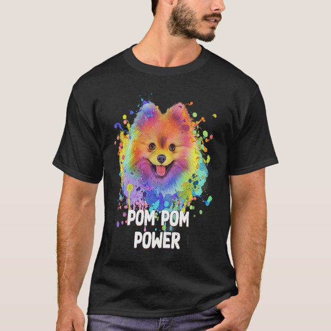 Pom Pom Power  Pomeranian Humor Toy Breed Animal P T-Shirt (Front)