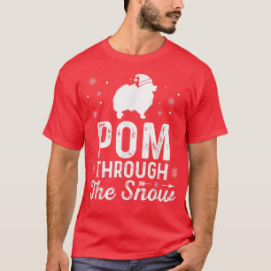 POM through the snow Funny Christmas New Year Dog T-Shirt