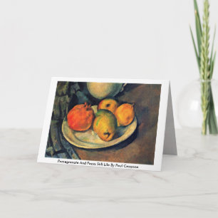 Pomegranate And Pears Still Life By Paul Cezanne Card