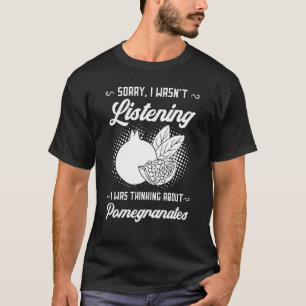 Pomegranate Juice Tree Seeds Fruit Flower Plant 4 T-Shirt