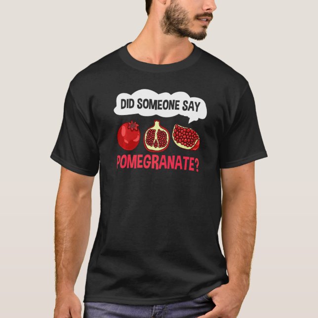 Pomegranate Juice Tree Seeds Fruit Flower Plant T-Shirt (Front)
