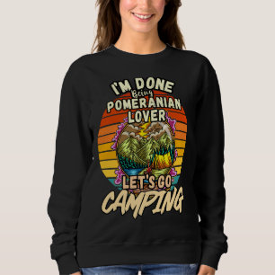 Pomeranian And Camping Vintage Retro Colourful Pe Sweatshirt