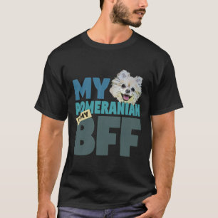 Pomeranian Bff Dog Best Friend T-Shirt