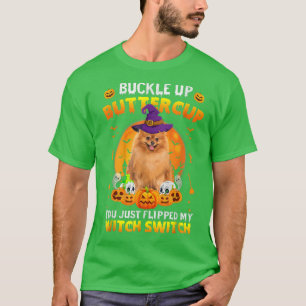 Pomeranian Dog Buckle Up Buttercup Halloween Costu T-Shirt