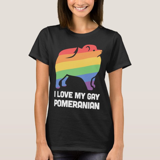 Pomeranian Funny Gay Dog Lgbt Pride T-Shirt (Front)