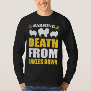 Pomeranian Funny Warning For Dog Lovers T-Shirt