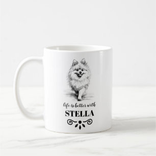 Pomeranian Life is better with Custom Dog Name Coffee Mug