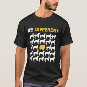 Pomeranian Lovers Be Different Sweet For Passionat T-Shirt