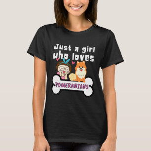 Pomeranian Mummy Dog Mum Doggy Parents Just A Girl T-Shirt