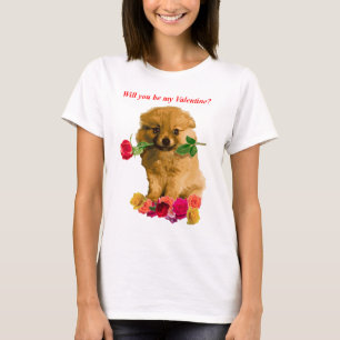 Pomeranian Puppy Be My Valentine Roses T-Shirt