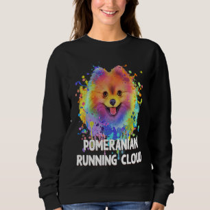 Pomeranian Running Cloud  Dog  Humor Pets Pom Pom Sweatshirt