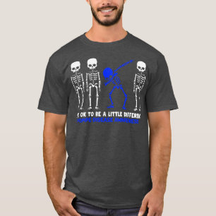 Pompe Disease Awareness Its Ok To Be A Little Diff T-Shirt