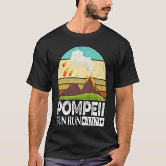 Pompeii Eruption Of Mount Vesuvius In 79 Fun Run 7 T-Shirt