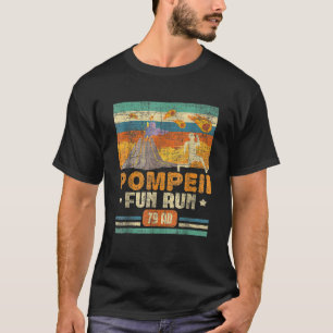 Pompeii Fun Run History Geography Volcanologist T-Shirt