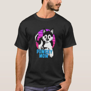 Pomsky Mum Pomeranian Husky Dog T-Shirt