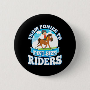 Ponies To Pint-size Riders Artistic Riding Kids Ho 6 Cm Round Badge