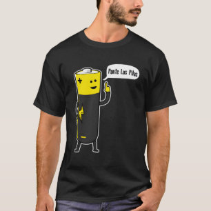 Ponte Las Pilas Battery Motivational T-Shirt