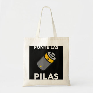Ponte Las Pilas Funny Spanish Espanol Chistosa Mex Tote Bag