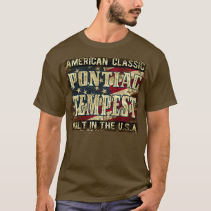 Pontiac Tempest - Classic Car Built in the USA T-Shirt
