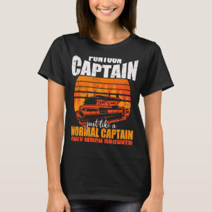 Ponton captain like a normal captain only much dru T-Shirt
