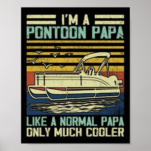 Pontoon Boat Captain Dad Papa Gag Pontooning Boati Poster