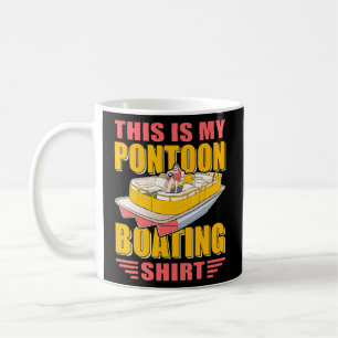 Pontoon Boat Captain Pontooning Boating Pontoon 1 Coffee Mug