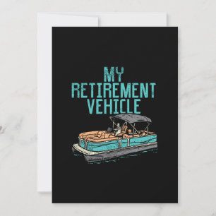 Pontoon Boat - My Retirement Vehicle Invitation
