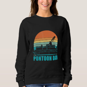 Pontoon Boat Pontoon Dad Sweatshirt