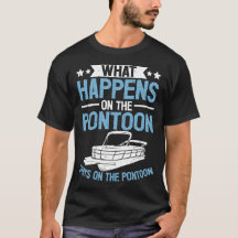 pontoon boating shirt funny pontoon shirt pontoon