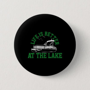 Pontoon Captain Boat Life Is Better At The Lake Bo 6 Cm Round Badge