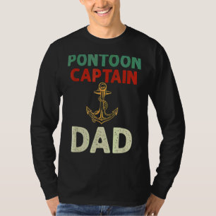 Pontoon Captain Dad Pontoon Captain T-Shirt