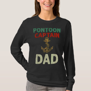 Pontoon Captain Dad Pontoon Captain T-Shirt