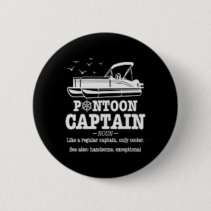 Pontoon Captain Definition Boat Life Funny Boating 6 Cm Round Badge