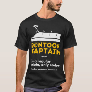 Pontoon Captain Definition  Funny Boat Pontooning  T-Shirt