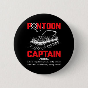 Pontoon Captain Definition Funny Pontoon Boat Boat 6 Cm Round Badge