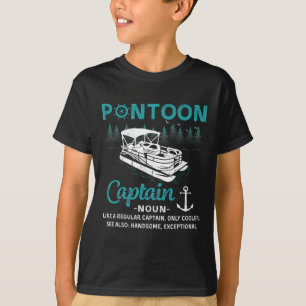 Pontoon Captain Definition Funny Pontoon Boat Boat T-Shirt