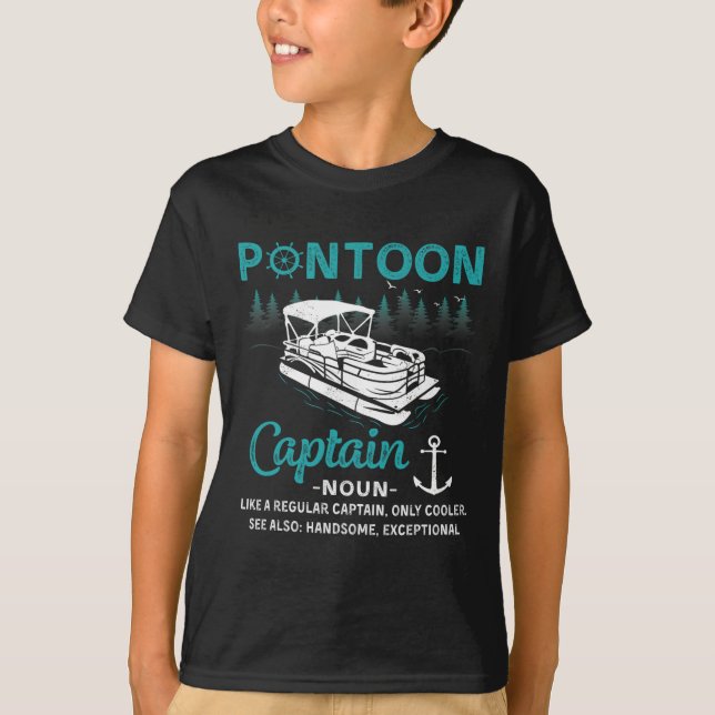 Pontoon Captain Definition Funny Pontoon Boat Boat T-Shirt (Front)