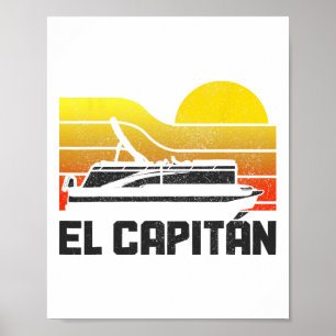 Pontoon Captain El Capitan Pontooning Boating Vint Poster