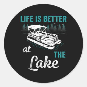 Pontoon Captain Life Is Better At The Lake Pontoon Classic Round Sticker