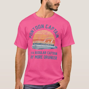 Pontoon Captain Like A Regular Captain Boat T-Shirt